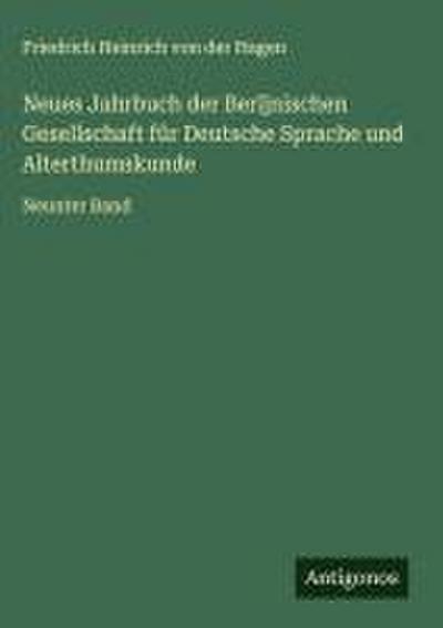 Neues Jahrbuch der Berljnischen Gesellschaft für Deutsche Sprache und Alterthumskunde
