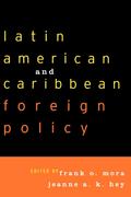 Latin American and Caribbean Foreign Policy