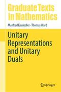 Unitary Representations and Unitary Duals