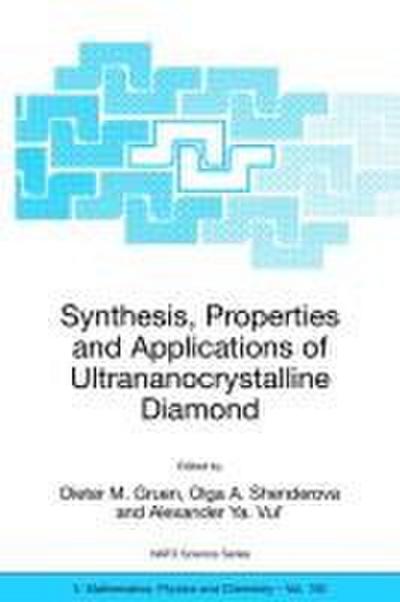 Synthesis, Properties and Applications of Ultrananocrystalline Diamond