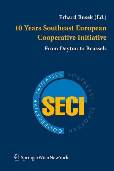 10 Years Southeast European Cooperative Initiative
