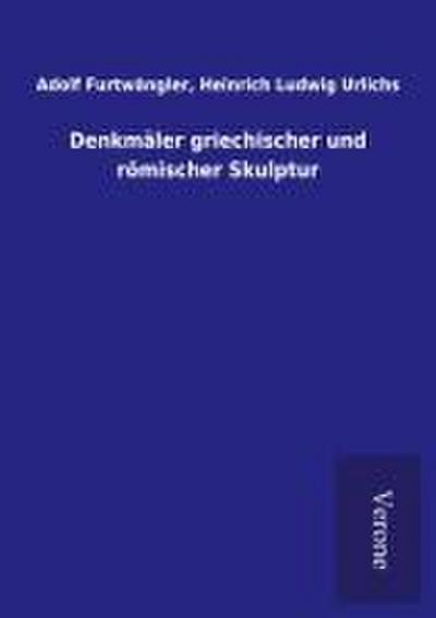 Denkmäler griechischer und römischer Skulptur