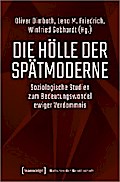 Die Hölle der Spätmoderne