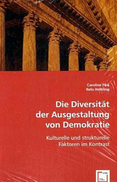 Die Diversität der Ausgestaltung von Demokratie