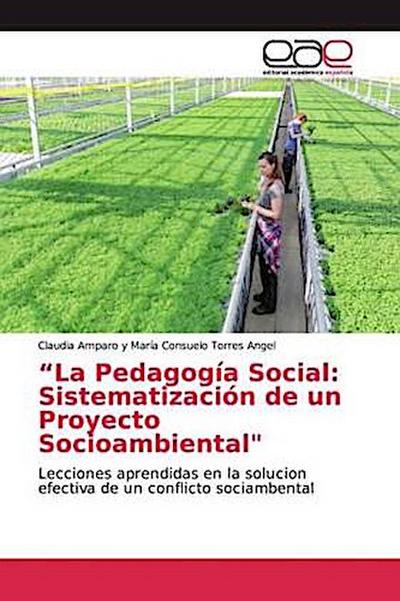 "La Pedagogía Social: Sistematización de un Proyecto Socioambiental"