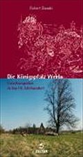 Die Königspfalz Werla: Forschungsreise in das 10. Jahrhundert