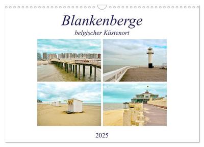 Blankenberge - belgischer Küstenort (Wandkalender 2025 DIN A3 quer), CALVENDO Monatskalender