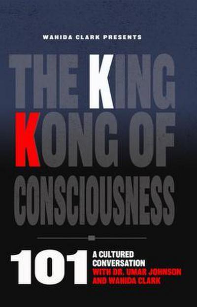The King Kong of Consciousness 101