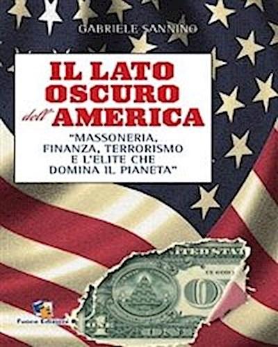 Il lato oscuro dell’America epub