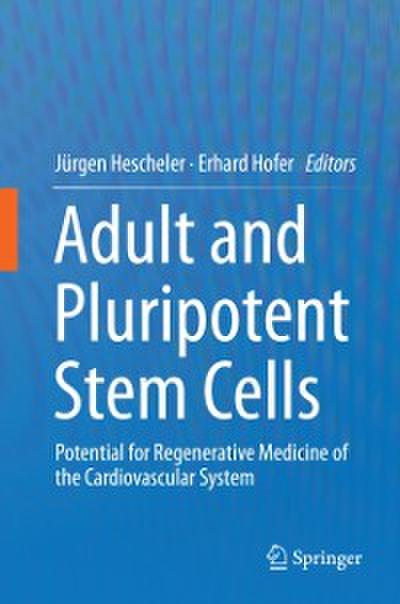 Adult and Pluripotent Stem Cells