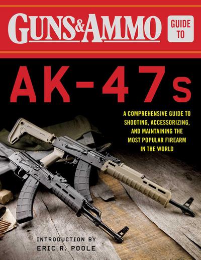 Guns & Ammo Guide to Ak-47s