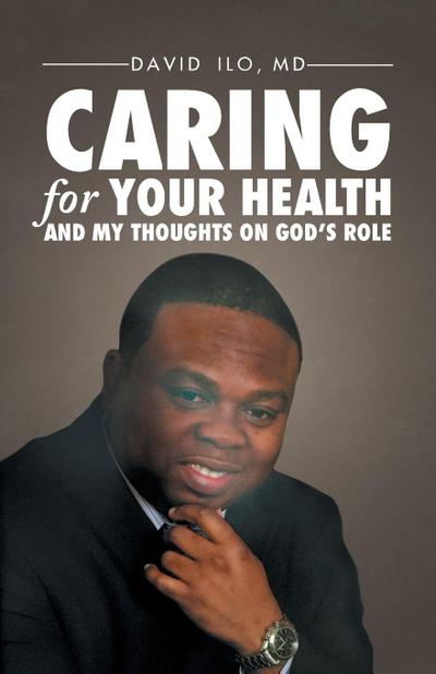 Caring for Your Health and My Thoughts on God’s Role
