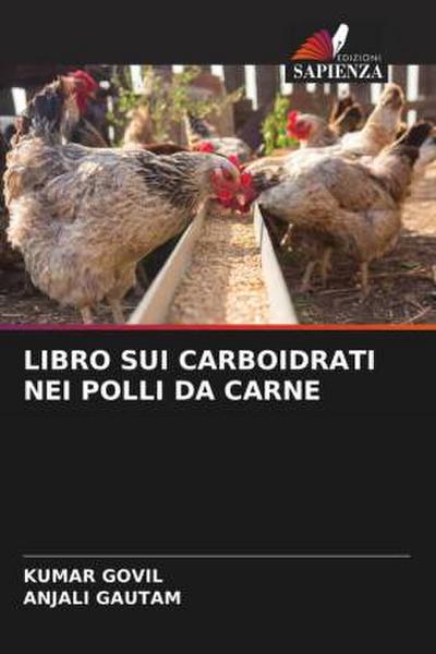 LIBRO SUI CARBOIDRATI NEI POLLI DA CARNE