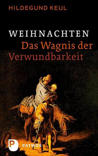 Weihnachten - Das Wagnis der Verwundbarkeit