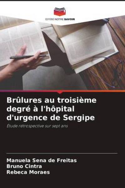 Brûlures au troisième degré à l’hôpital d’urgence de Sergipe