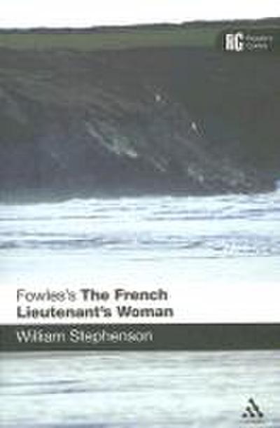 Fowles’s The French Lieutenant’s Woman
