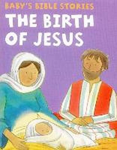 Baby’s Bible Stories: The Birth of Jesus