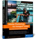 Adobe Photoshop für Fotograf-innen