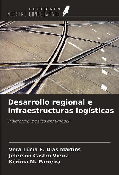 Desarrollo regional e infraestructuras logísticas