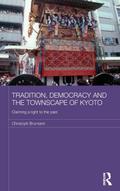 Tradition, Democracy and the Townscape of Kyoto