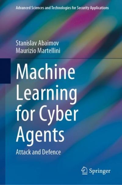 Machine Learning for Cyber Agents