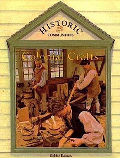 Colonial Crafts