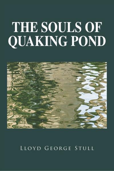 The Souls of Quaking Pond