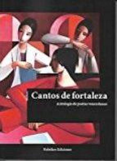 Armas, E: Cantos de fortaleza : antología de poesía de mujer