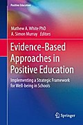 Evidence-Based Approaches in Positive Education