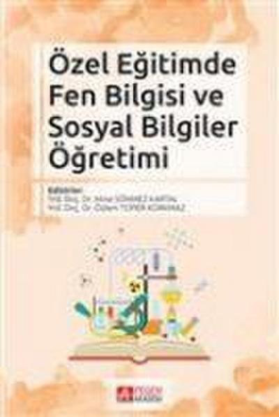Özel Egitimde Fen Bilgisi ve Sosyal Bilgiler Ögretimi
