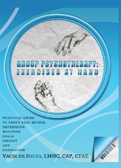 Cpa, V: Group Psychotherapy: Exercises at Hand-Volume 2