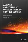 Analysis and Synthesis of Fault-Tolerant Control Systems