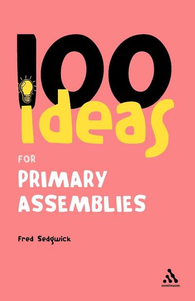 100 Ideas for Assemblies