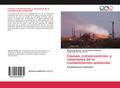 Causas, consecuencias, y soluciones de la contaminación ambiental
