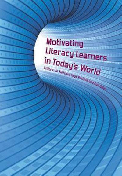 Motivating Literacy Learners in Today’s World