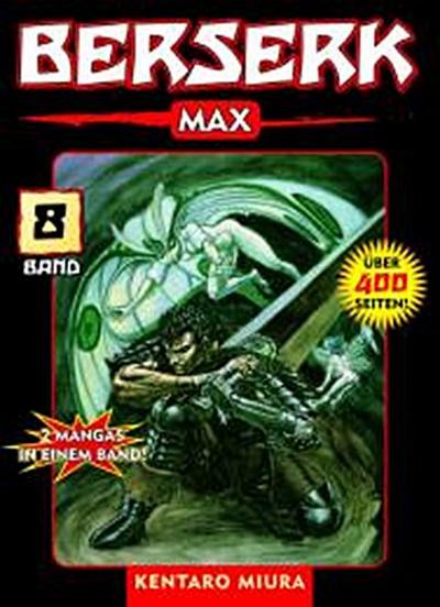 Berserk Max 8