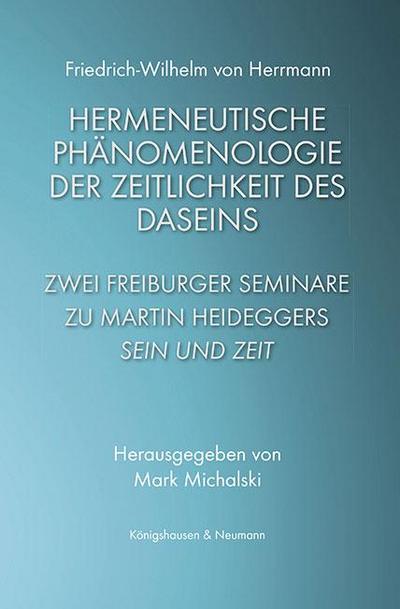 Hermeneutische Phänomenologie der Zeitlichkeit des Daseins