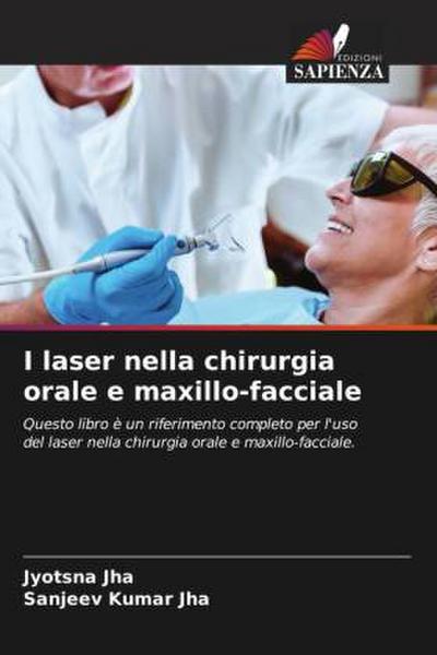 I laser nella chirurgia orale e maxillo-facciale