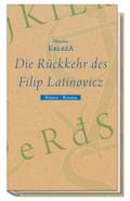 Die Rückkehr des Filip Latinovicz