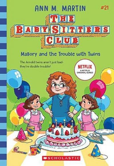 Mallory and the Trouble with Twins (the Baby-Sitters Club #21)