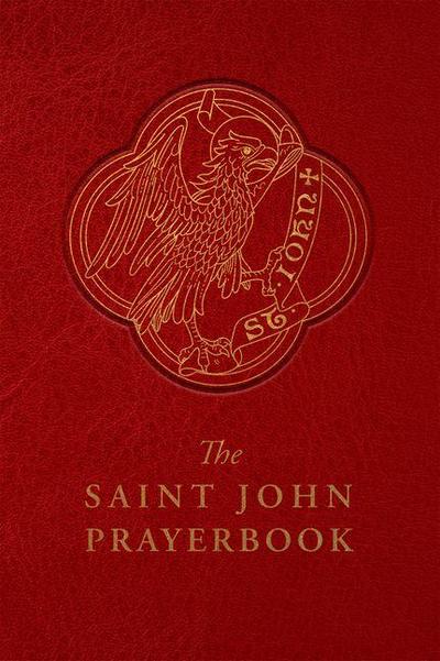 The Saint John Prayerbook: Biblical Meditations and Prayers Inspired by the Beloved Disciple