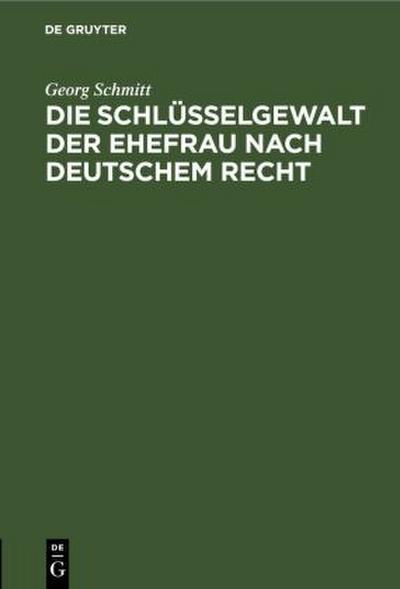 Die Schlüsselgewalt der Ehefrau nach deutschem Recht