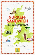 Gurkensandwich im Handschuhfach - Lesevergnügen fü