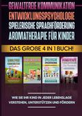 Gewaltfreie Kommunikation, Entwicklungspsychologie