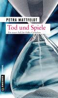 Tod und Spiele von Petra Mattfeldt | Ebook