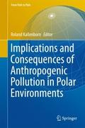 Implications and Consequences of Anthropogenic Pol