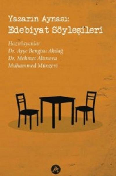 Yazarin Aynasi Edebiyat Söylesileri