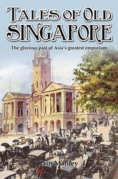 Tales of Old Singapore