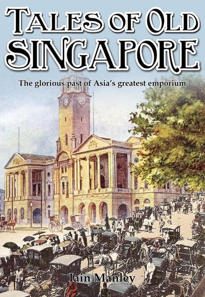 Tales of Old Singapore