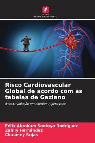 Risco Cardiovascular Global de acordo com as tabelas de Gaziano